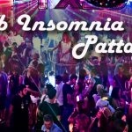 Club Insomnia Pattaya ผับปาร์ตี้สุดฮิต สวรรค์ของคนกลางคืน