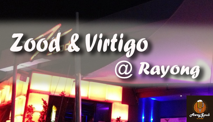 Zood & Virtigo Rayong ร้านมาแรงในระยอง